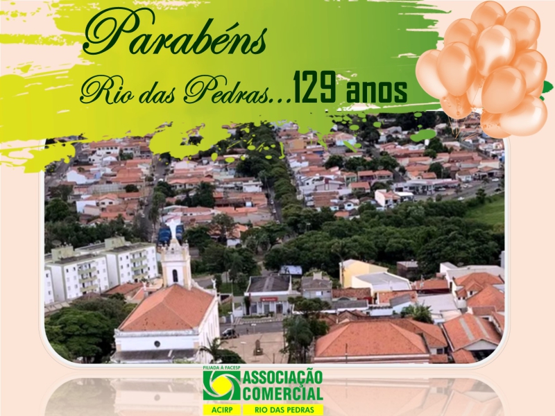 PARABÉNS RIO DAS PEDRAS: 129 anos