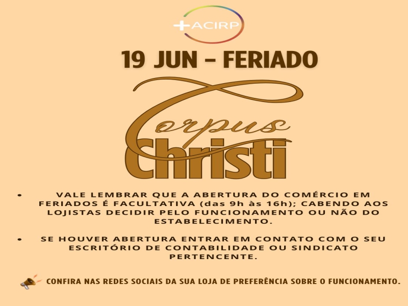 FERIADO: CORPUS CHRISTI (19/06/2025)