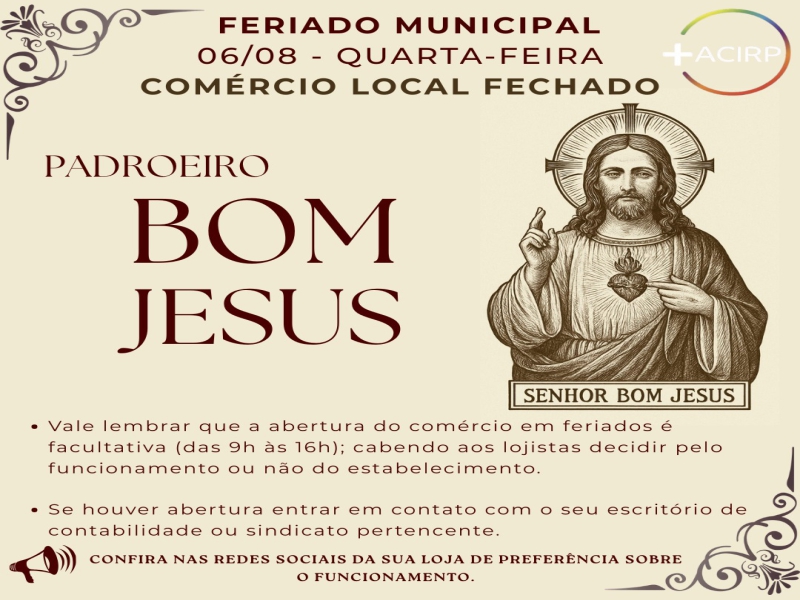 FERIADO MUNICIPAL: PADROEIRO BOM JESUS (06/08/2025)