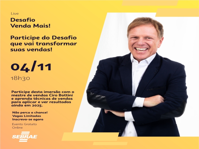 Ciro Bottini e Sebrae-SP convidam para o DESAFIO VENDA MAIS!